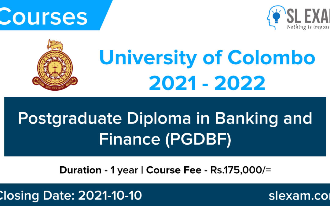 Postgraduate Diploma in Banking and Finance (PGDBF) 2021 – University of Colombo